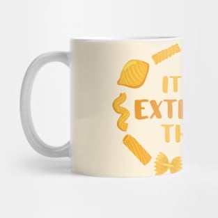 "It's an Extrusion Thing" - pasta joke in yellow - Food of the World: Italy Mug